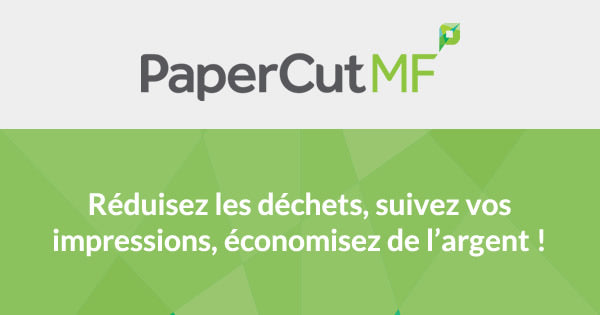 Maitrisez le volume de vos impressions avec PaperCut MF